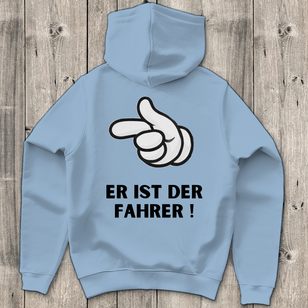 Er ist der Fahrer - Rückendruck || Premium Hoodie unisex