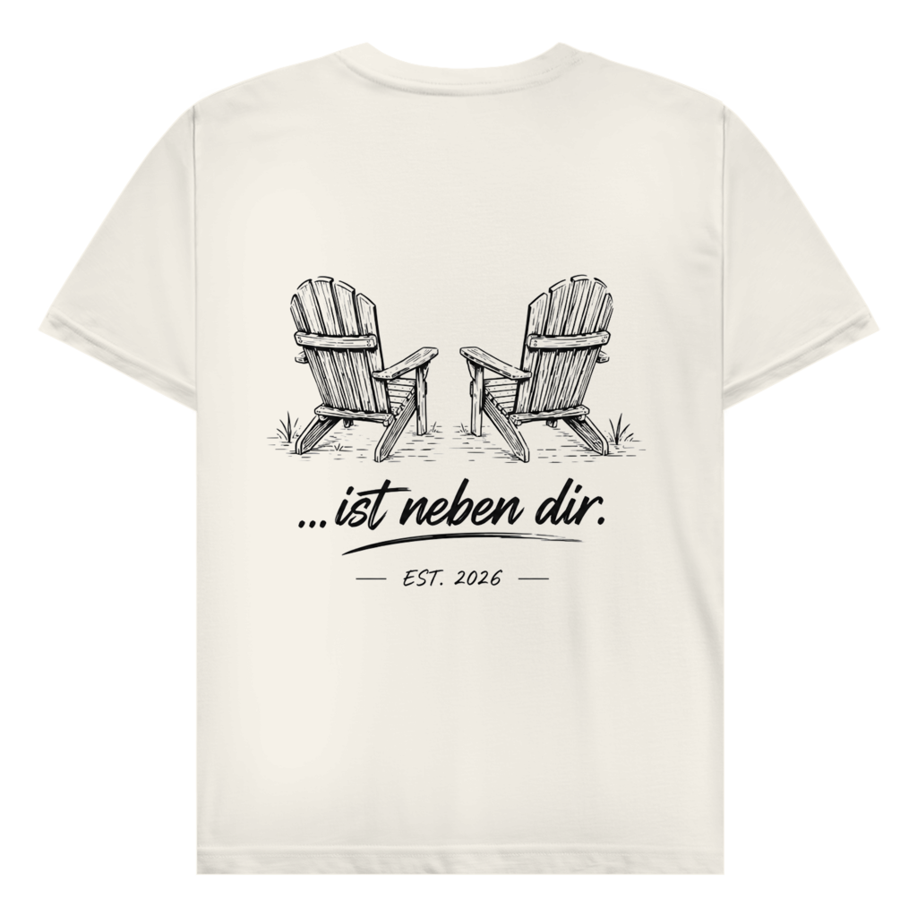 Ist neben dir - Rückendruck | Premium Shirt unisex