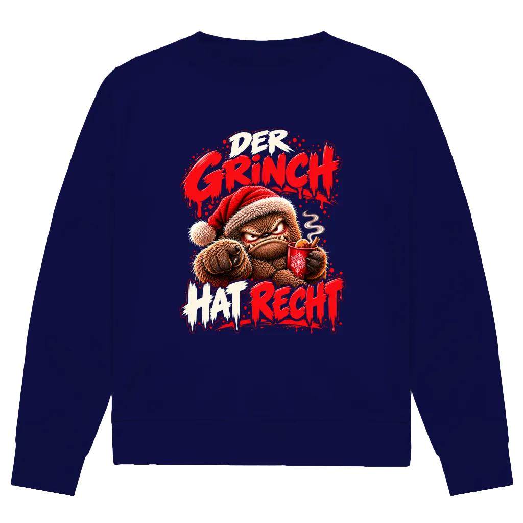 Der Grinch hat Recht | Premium Bio Sweatshirt