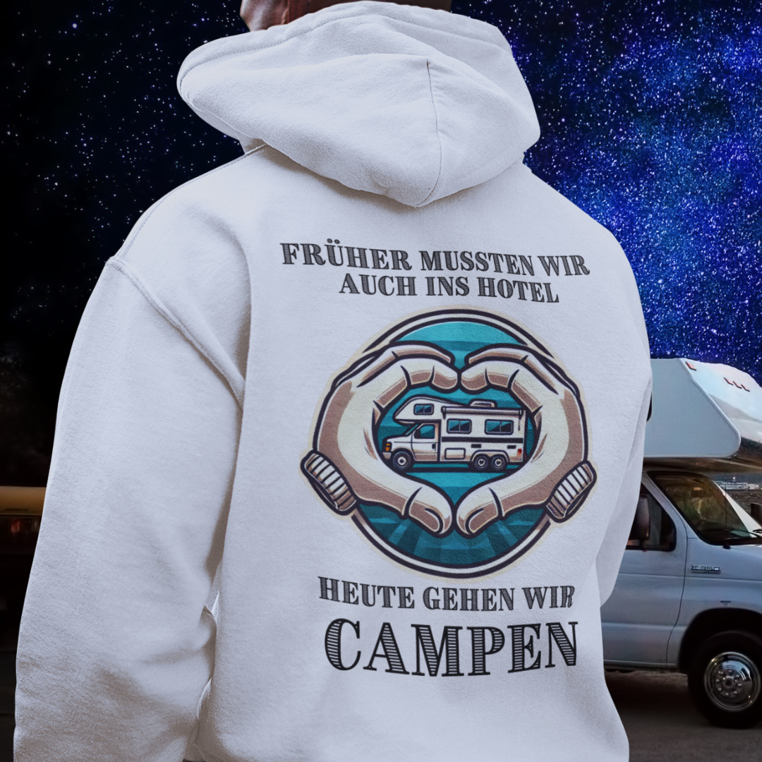Heute gehen wir Campen Rückendruck | Premium Hoodie unisex