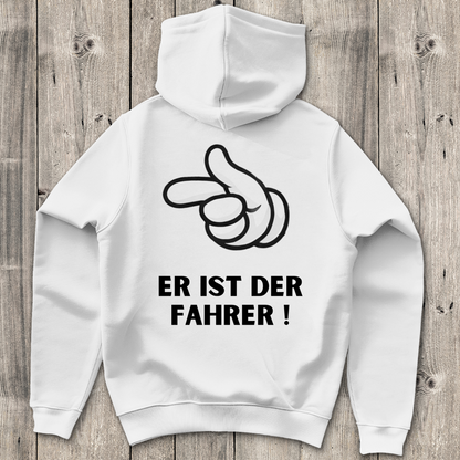 Er ist der Fahrer - Rückendruck || Premium Hoodie unisex