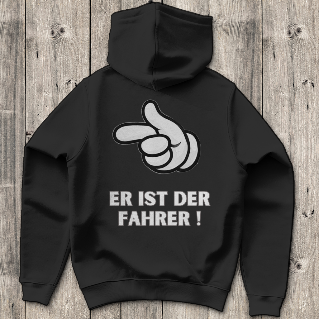Er ist der Fahrer - Rückendruck || Premium Hoodie unisex