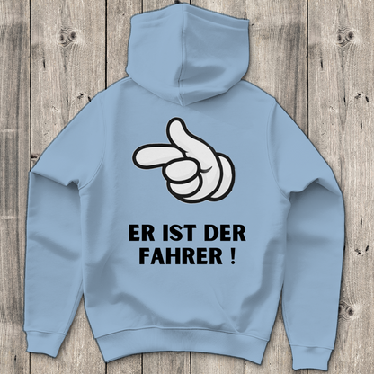 Er ist der Fahrer - Rückendruck || Premium Hoodie unisex