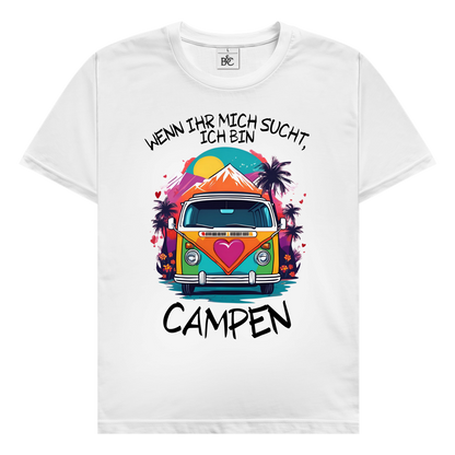 Wenn ihr mich sucht - | Premium Shirt unisex