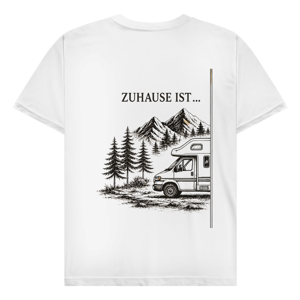 ZUHAUSE IST (A)- Rückendruck || Premium Shirt unisex