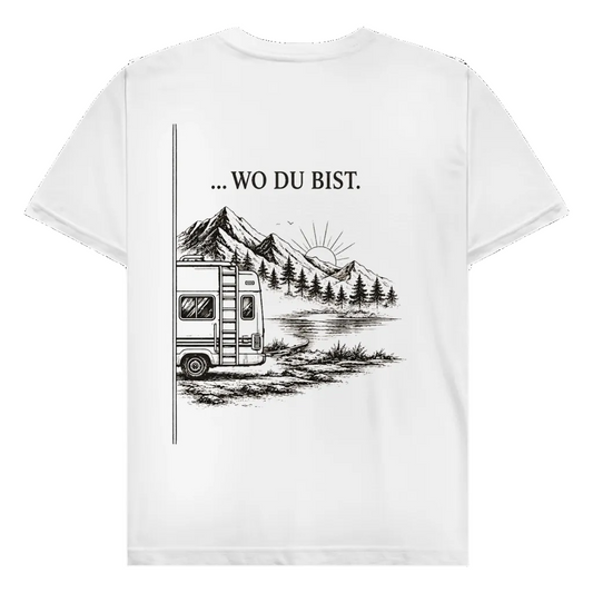 Wo du bist (A) - Rückendruck | Premium Shirt unisex