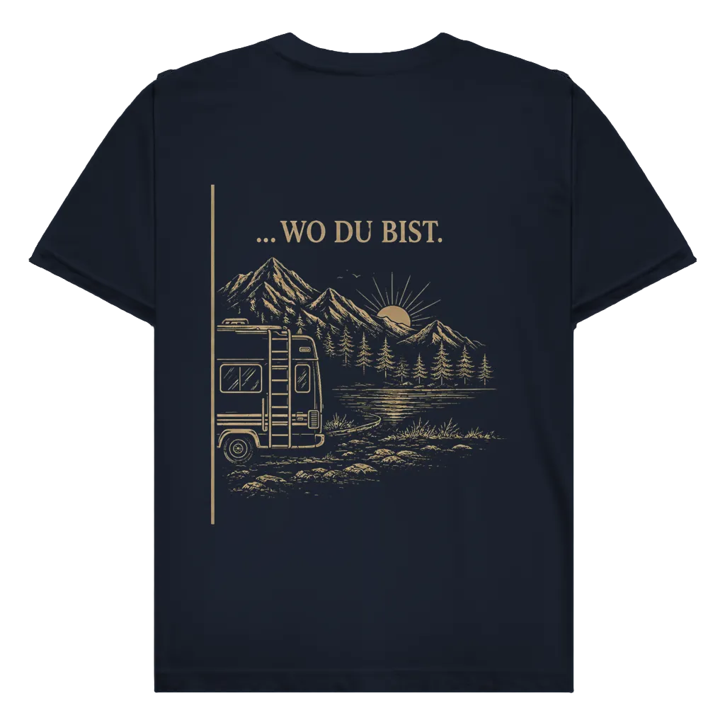 Wo du bist (A) - Rückendruck | Premium Shirt unisex