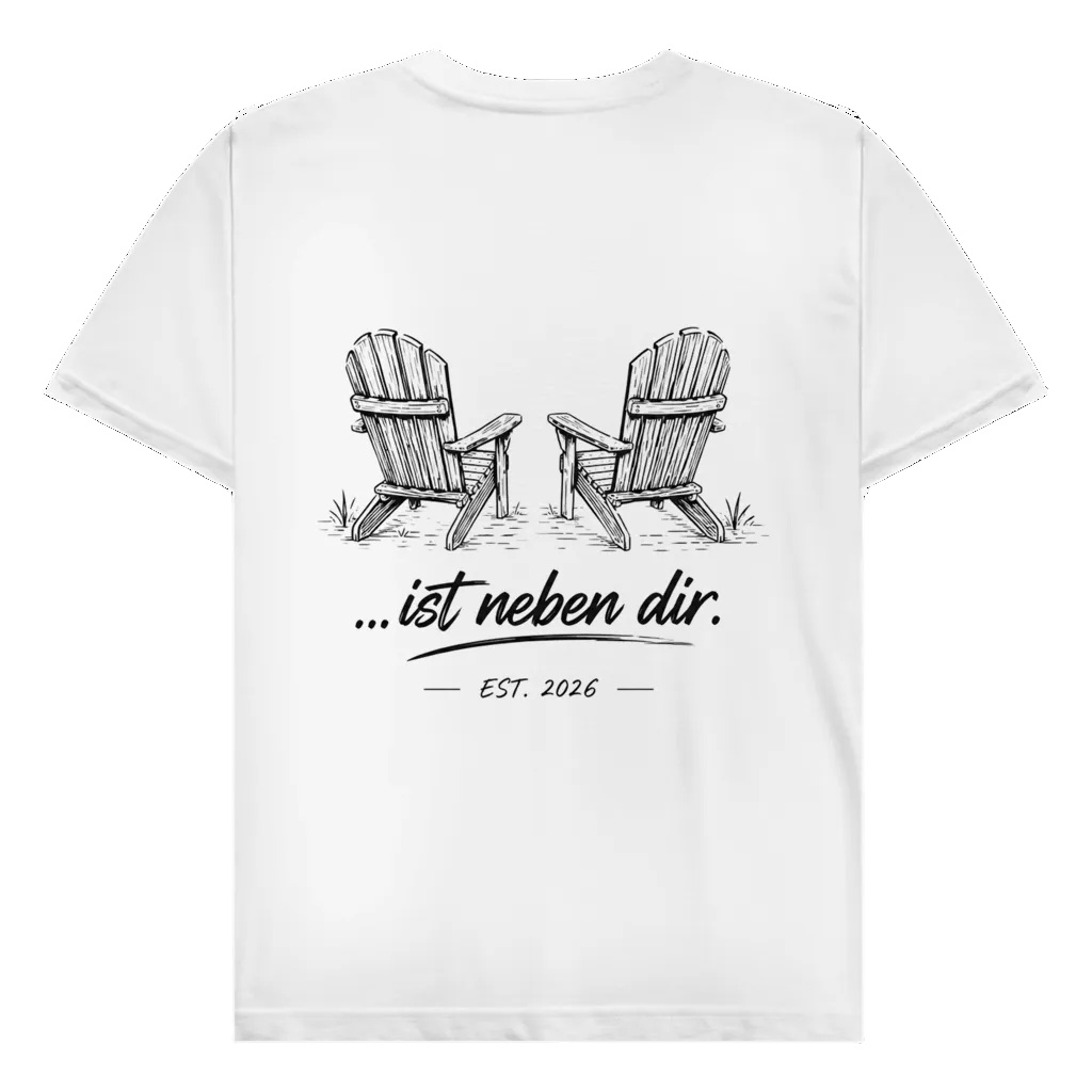 Ist neben dir - Rückendruck | Premium Shirt unisex