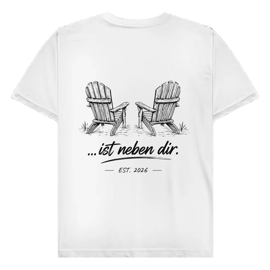 Ist neben dir - Rückendruck | Premium Shirt unisex