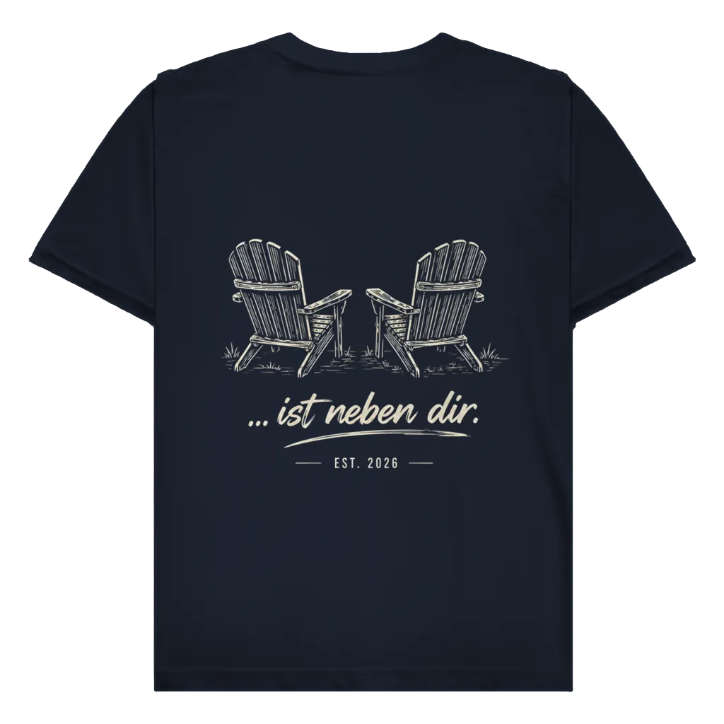 Ist neben dir - Rückendruck | Premium Shirt unisex