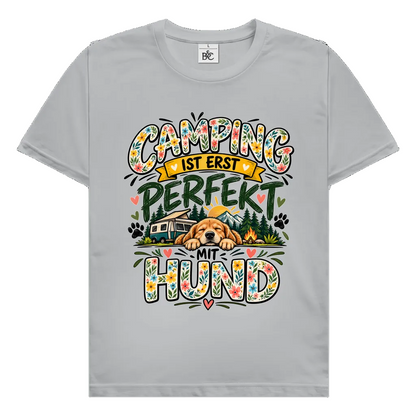 Camping ist erst perfekt | Premium Shirt unisex
