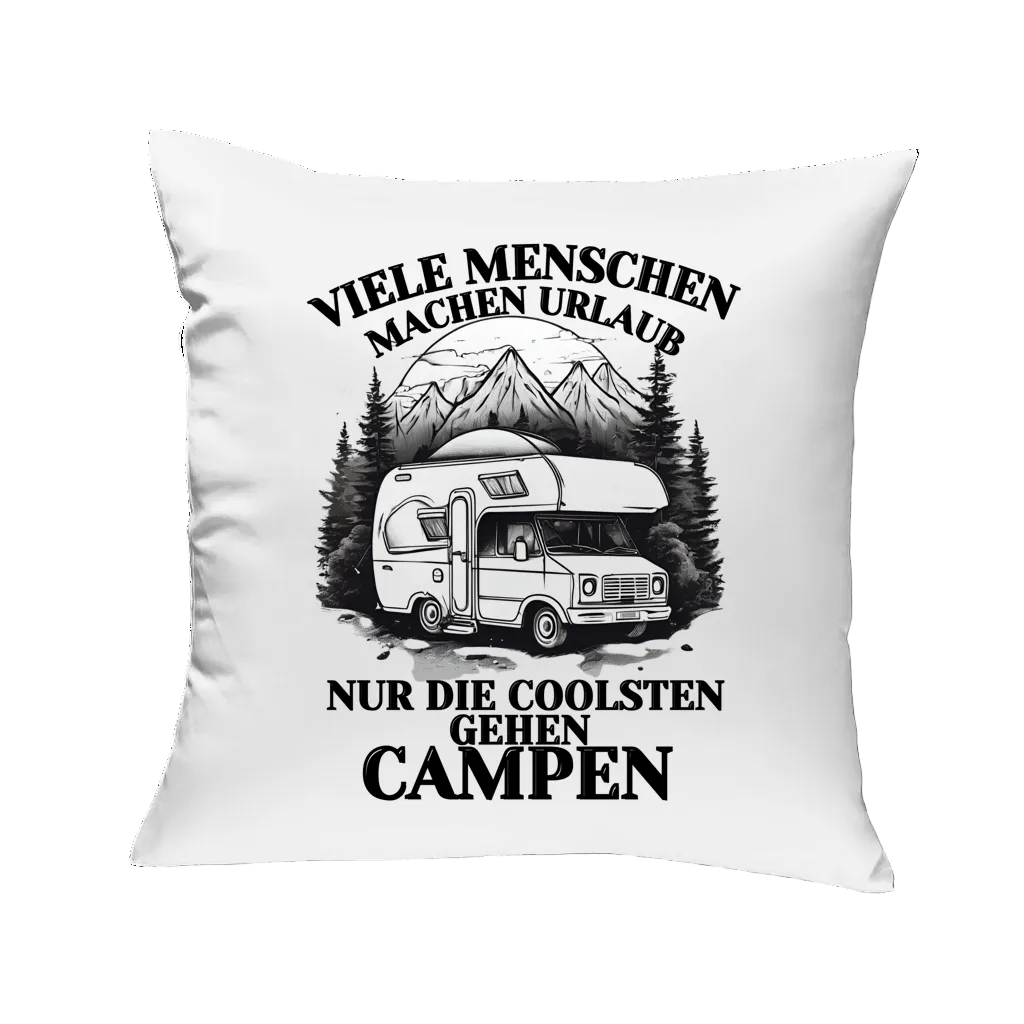 Kopfkissen Nur die coolsten gehen campen