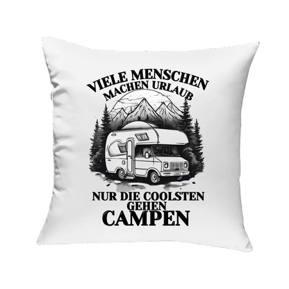 Kopfkissen Nur die coolsten gehen campen