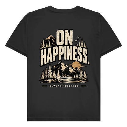 ON HAPPINESS - Rückendruck | Premium Shirt unisex