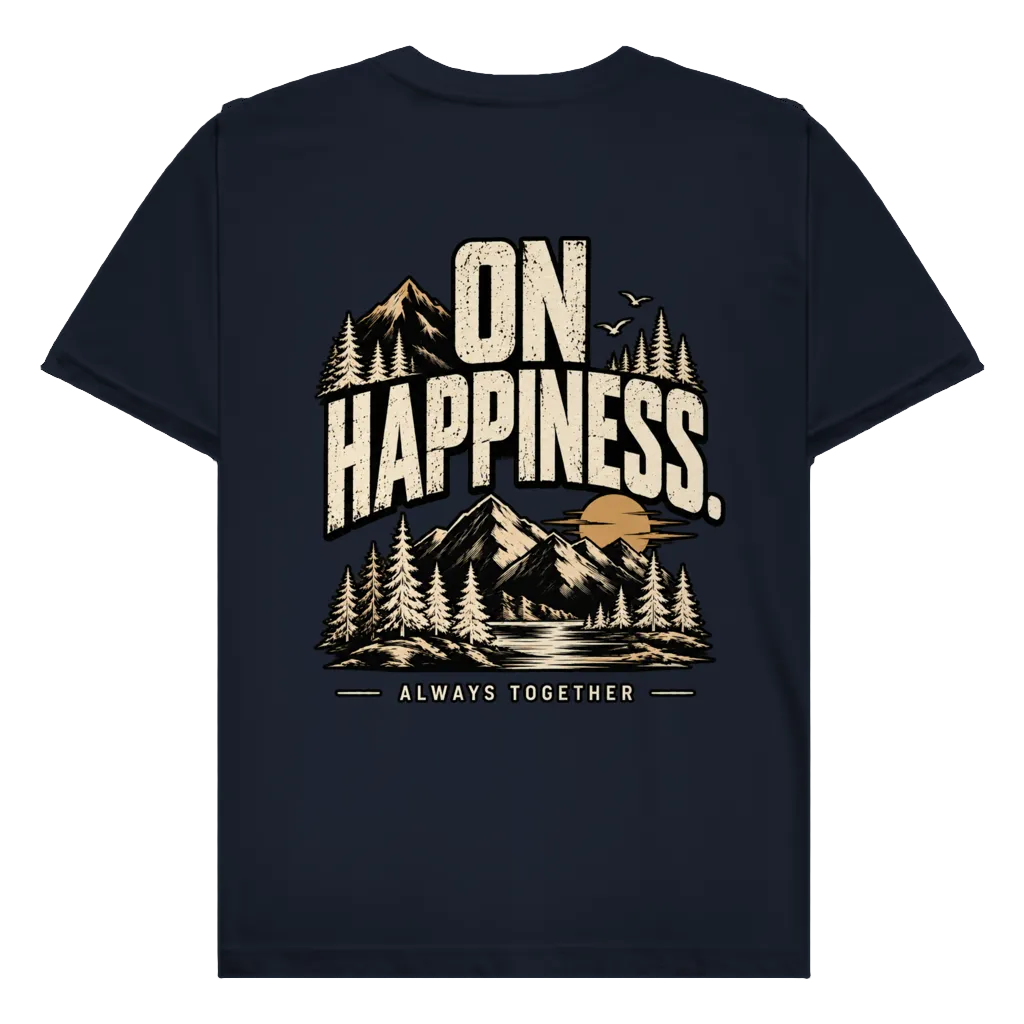 ON HAPPINESS - Rückendruck | Premium Shirt unisex