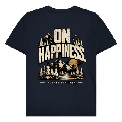 ON HAPPINESS - Rückendruck | Premium Shirt unisex